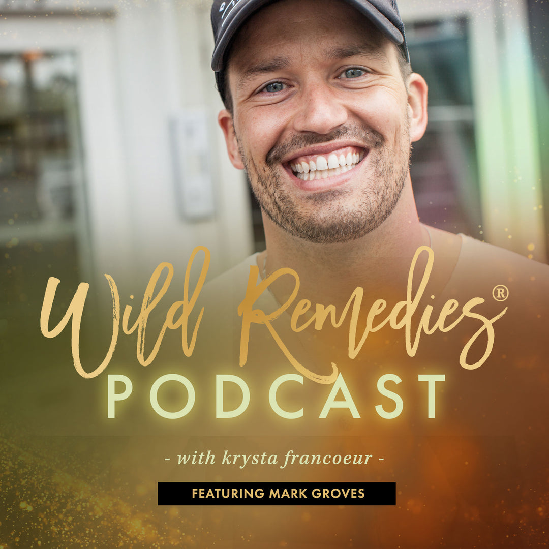 WILD REMEDIES PODCAST: EPISODE #12