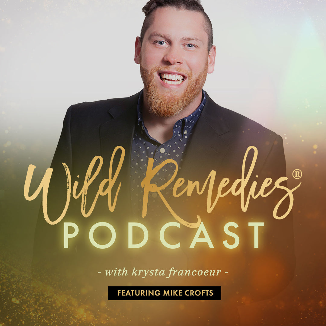 WILD REMEDIES PODCAST: EPISODE #33