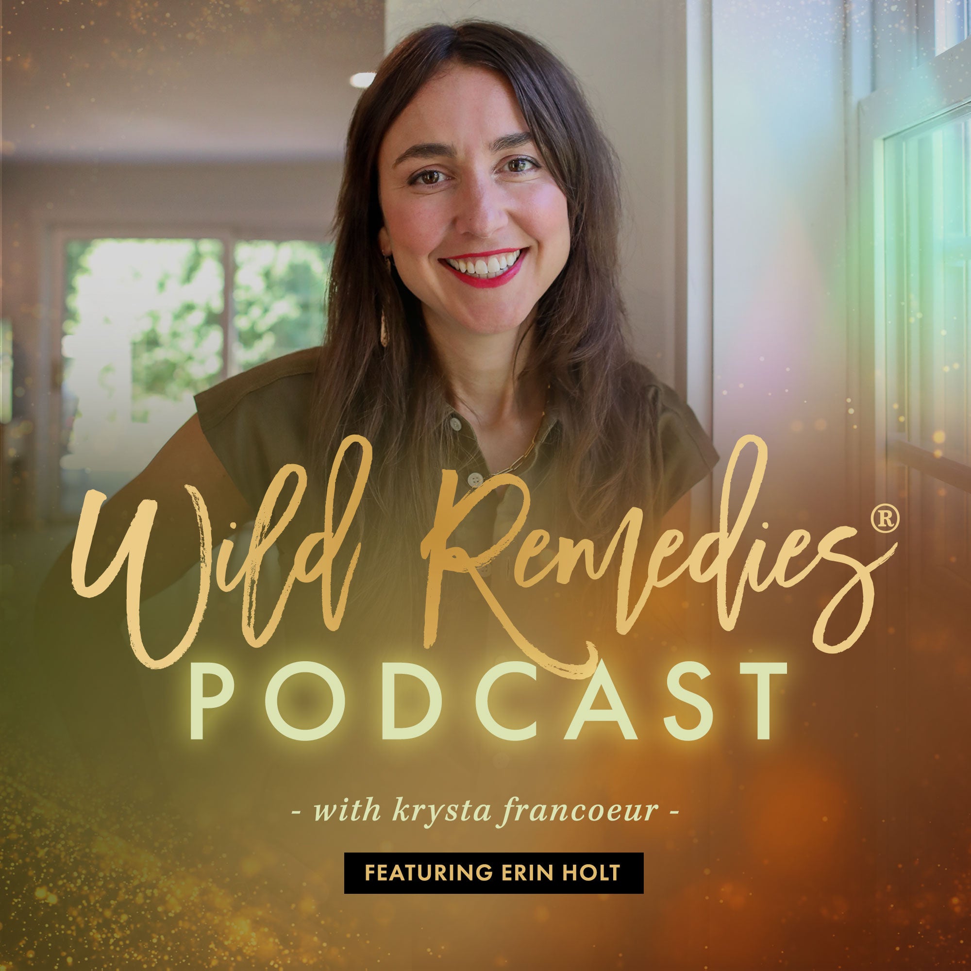 WILD REMEDIES PODCAST: EPISODE #35